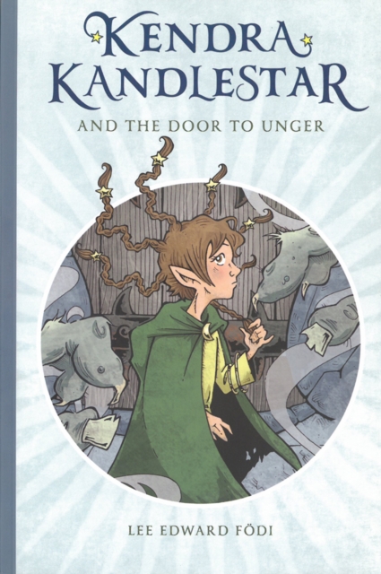 Kendra Kandlestar And The Door To Unger, Paperback / softback Book