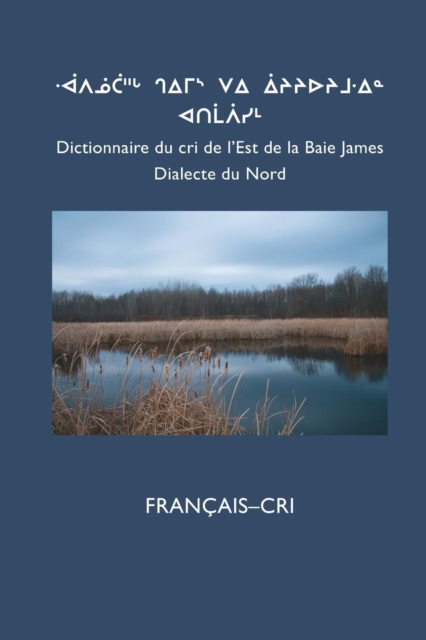 Dictionnaire Du Cri de L'Est (Nord) : Francais-Cri, Paperback / softback Book