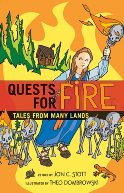 Quests for Fire : Tales from Many Lands, Paperback / softback Book