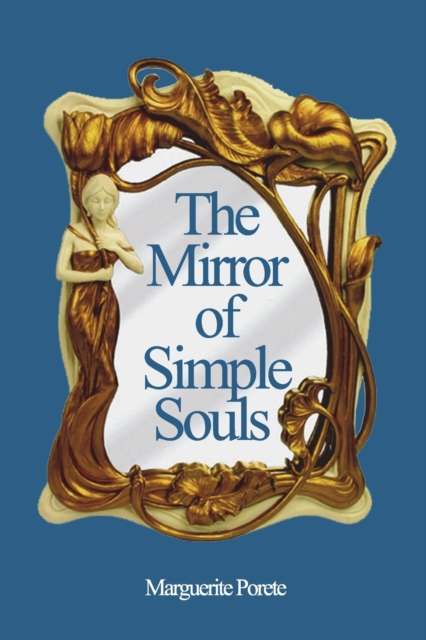 The Mirror of Simple Souls, Paperback / softback Book