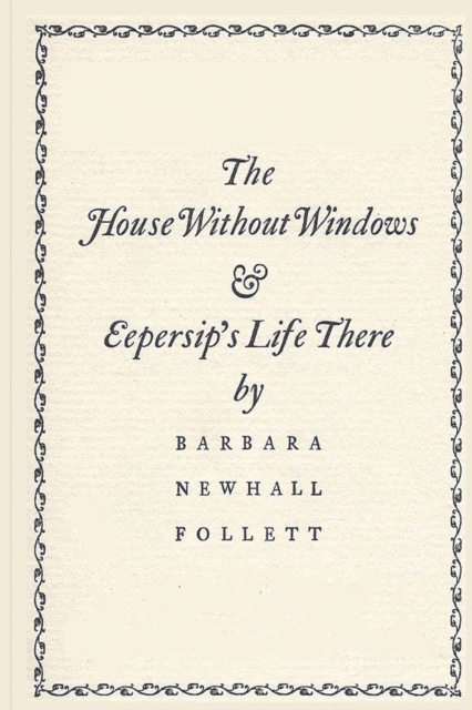 The House Without Windows, Paperback / softback Book