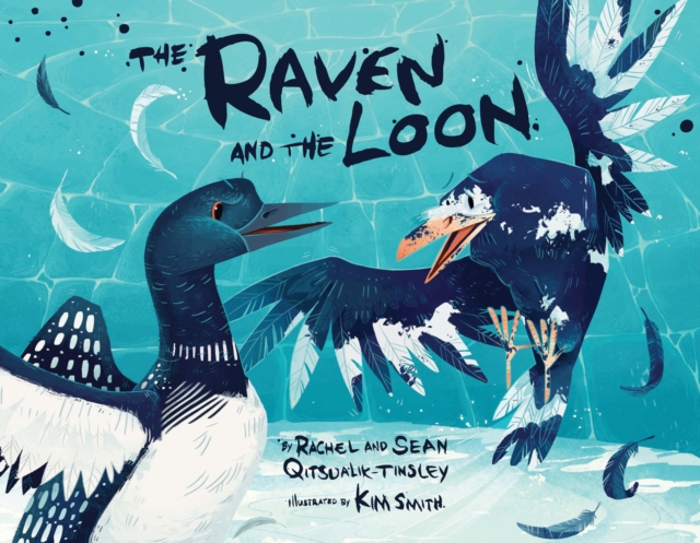 The Raven and the Loon, Hardback Book