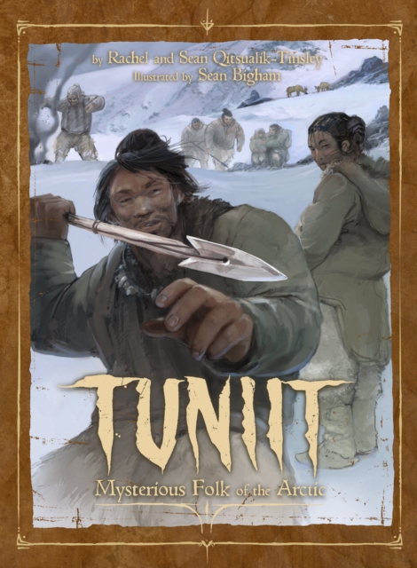 Tuniit : Mysterious Folk of the Arctic, Hardback Book