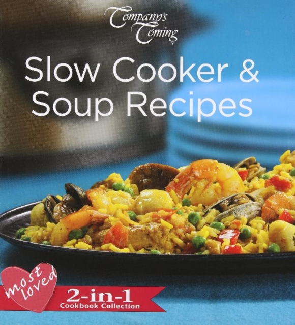 Most Loved Slow Cooker & Soup Recipes, Hardback Book