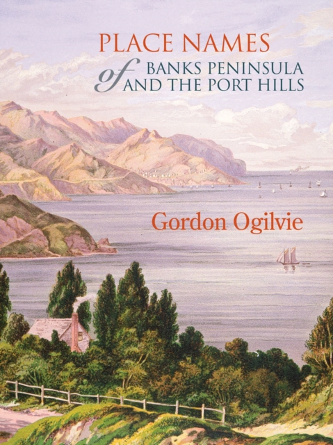 Place Names of Banks Peninsula and the Port Hills, Paperback / softback Book