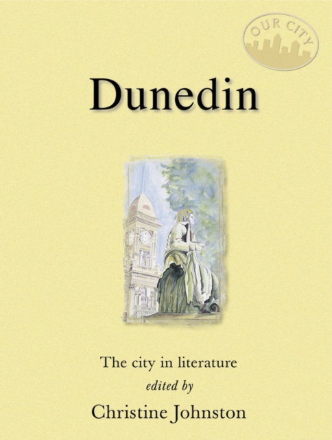 Dunedin : The City in Literature, EPUB eBook
