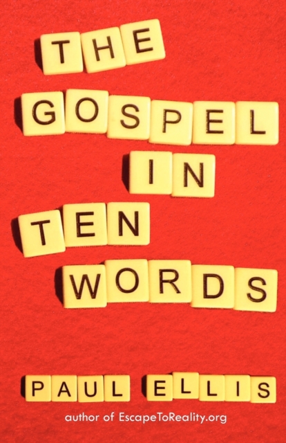 The Gospel in Ten Words, Paperback / softback Book