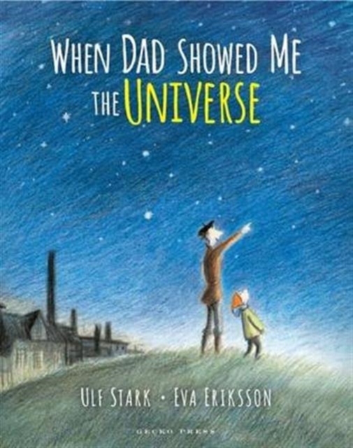 When Dad Showed Me the Universe, Paperback / softback Book