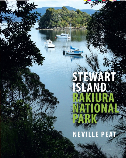 Stewart Island : Rakiura National Park, Paperback / softback Book
