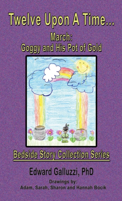 Twelve Upon A Time... March: Goggy and His Pot of Gold Bedside Story Collection Series, EPUB eBook