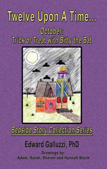 Twelve Upon A Time... October: Trick or Treat with Bitty the Bat Bedside Story Collection Series, EPUB eBook