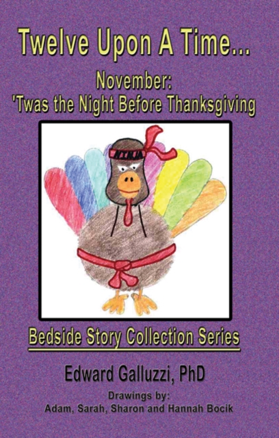 Twelve Upon A Time... November: 'Twas the Night Before Thanksgiving Bedside Story Collection Series, EPUB eBook