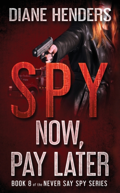 Spy Now, Pay Later, Paperback / softback Book