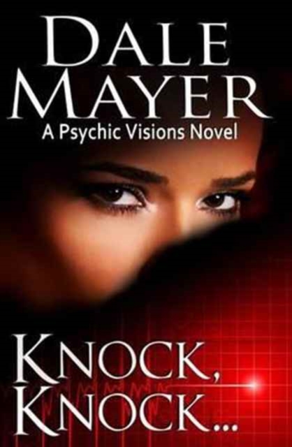 Knock, knock... : A Psychic Visions Novel, Paperback / softback Book