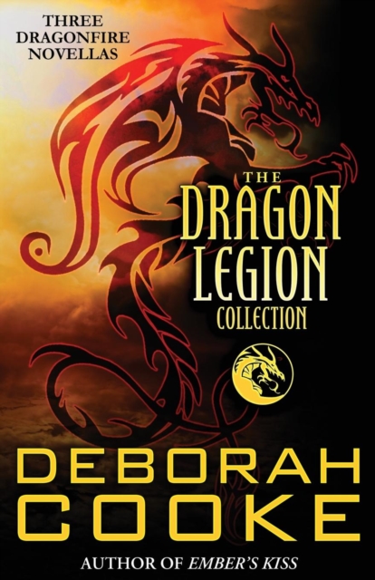The Dragon Legion Collection : Three Dragonfire Novellas, Paperback / softback Book