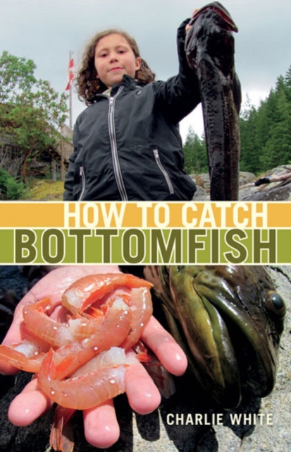 How to Catch Bottomfish, Paperback / softback Book