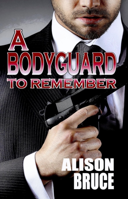 A Bodyguard to Remember, Paperback / softback Book