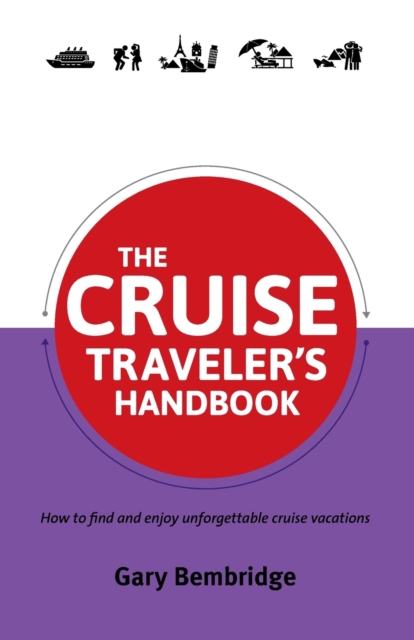 The Cruise Traveler's Handbook, Paperback / softback Book