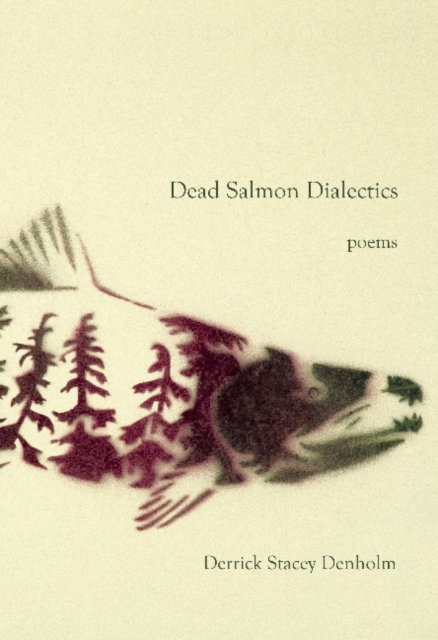 Dead Salmon Dialectics, Paperback / softback Book