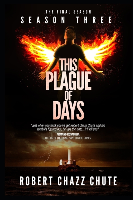This Plague of Days, Season 3 : The Final Season, Paperback / softback Book
