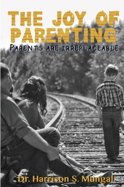 The Joy of Parenting, Paperback / softback Book