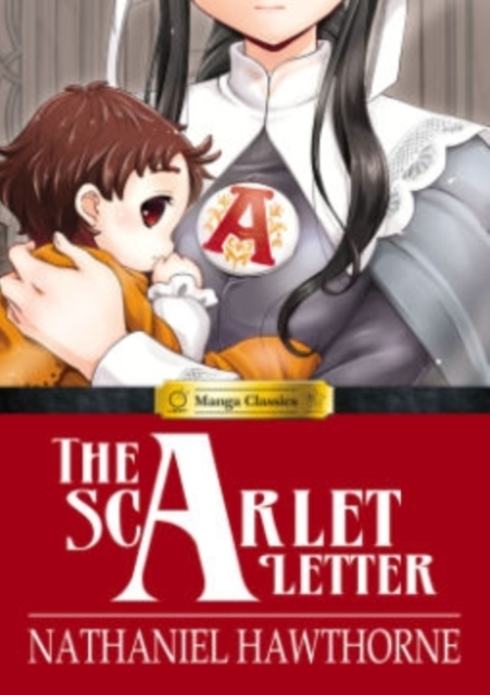 The Scarlet Letter : Manga Classics, Hardback Book