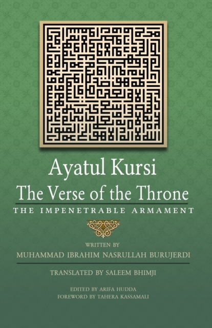 Ayatul Kursi : The Verse of the Throne: The Impenetrable Armament, Paperback / softback Book