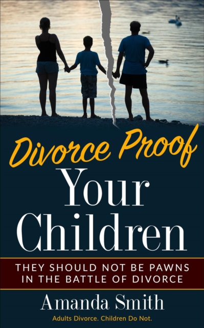 Divorce Proof Your Kids, EA Book