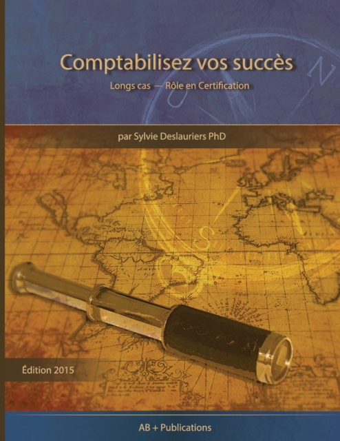 Comptabilisez vos Succes : Longs cas - Role en Certification, Paperback / softback Book