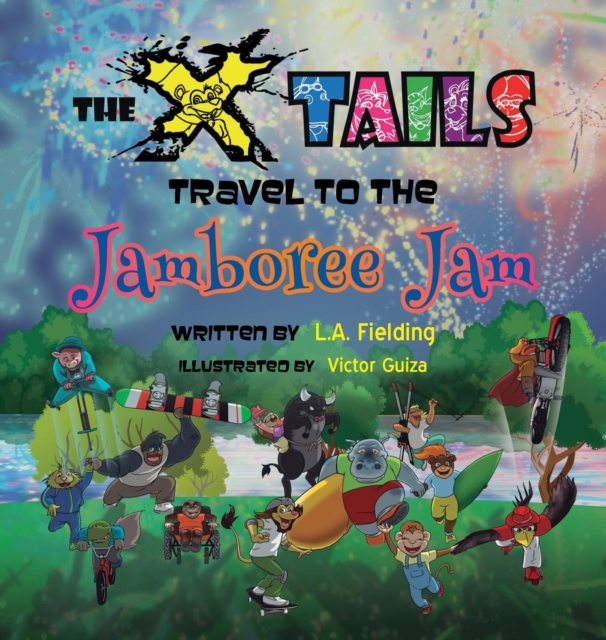 The X-Tails Travel to the Jamboree Jam, Hardback Book