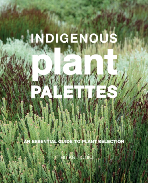 Indigenous Plant Palettes, PDF eBook