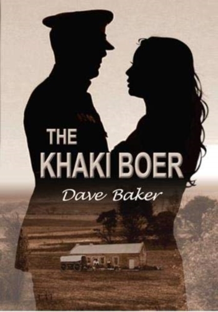 The khaki boer : When love and loyalty collide, Paperback / softback Book