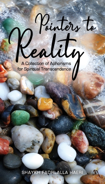 Pointers to Reality : A Collection of Aphorisms for Spiritual Transcendence, Paperback / softback Book