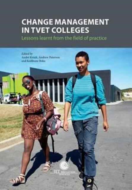 Change Management in TVET Colleges : Lessons Learnt from the Field of Practice, Paperback / softback Book