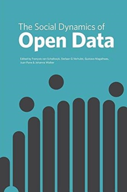 The social dynamics of open data, Paperback / softback Book
