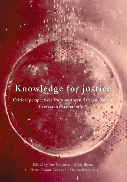 Knowledge for Justice : Critical Perspectives from Southern African-Nordic Research Partnerships, PDF eBook