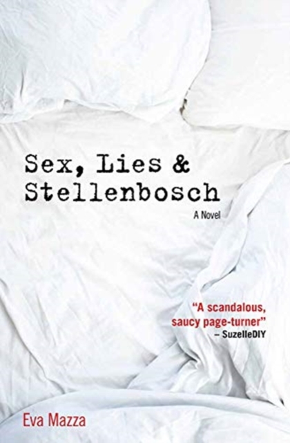 Sex, lies & Stellenbosch, Paperback / softback Book