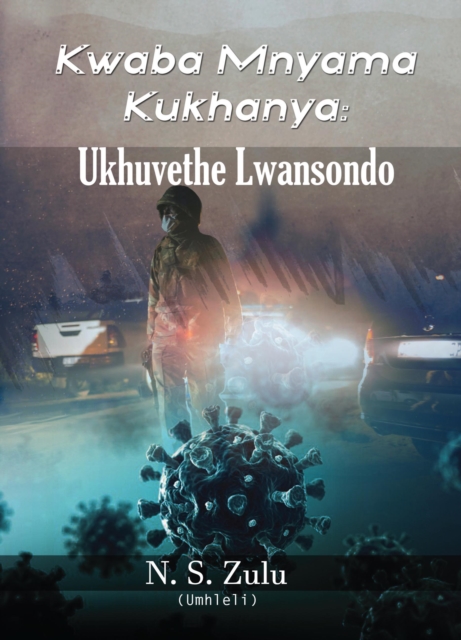 Kwaba Mnyama Kukhanya : Ukhuvethe Lwansondo, PDF eBook