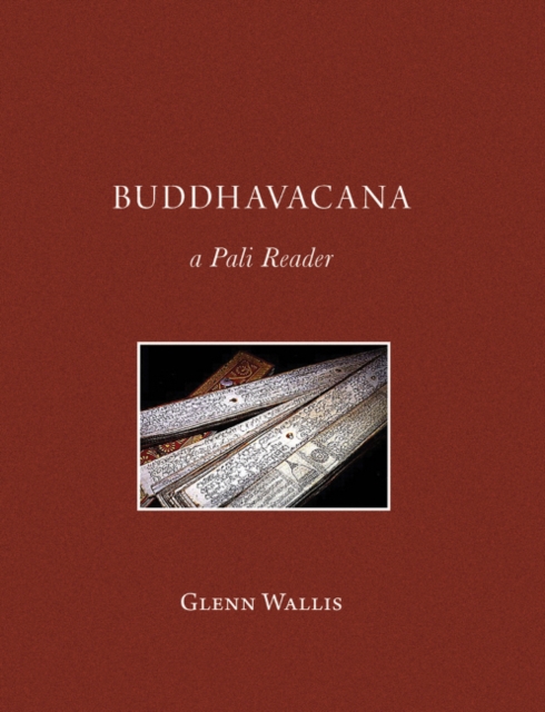 Buddhavacana : A Pali Reader, Paperback / softback Book