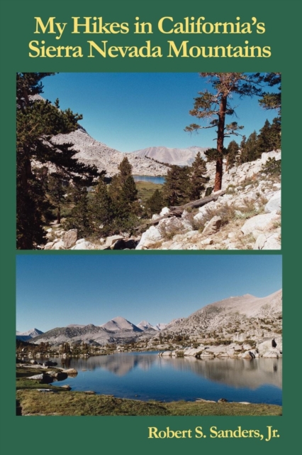 My Hikes in California's Sierra Nevada Mountains,  Book