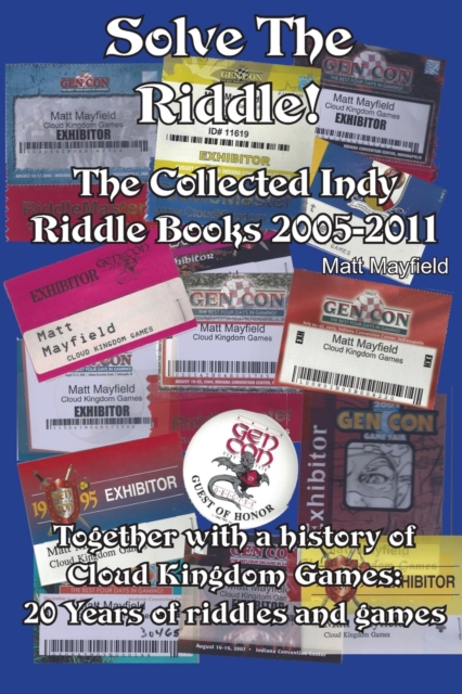 Solve the Riddle! : The Combined Indy Riddle Books 2005-2011, Paperback / softback Book