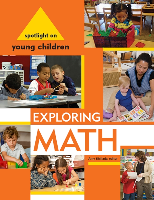 Spotlight on Young Children: Exploring Math, Paperback / softback Book