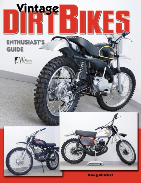 Vintage Dirt Bikes Enthusiasts Guide, Paperback / softback Book