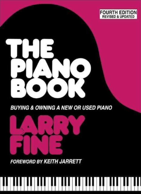 The Piano Book : Buying & Owning a New or Used Piano, Paperback / softback Book