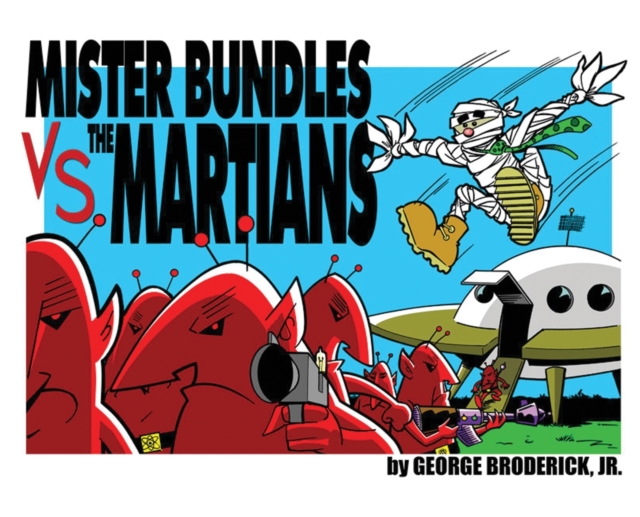 Mister Bundles VS. The Martians, Hardback Book