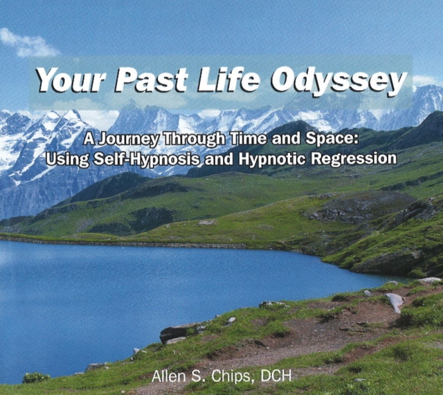 Your Past Life Odyssey CD : A Journey Through Time & Space -- Using Self-Hypnosis & Hypnotic Regression, CD-Audio Book