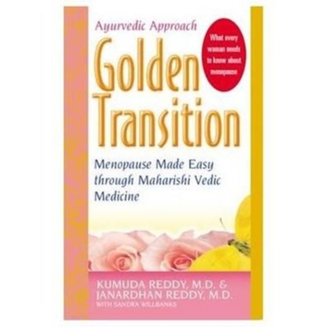 Golden Transition : Menopause Made Easy with Maharishi Vedic Medicine, Paperback / softback Book