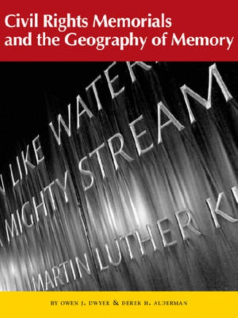 Civil Rights Memorials and the Geography of Memory, Paperback Book
