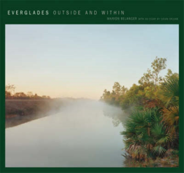 Everglades : Outside and within, Hardback Book