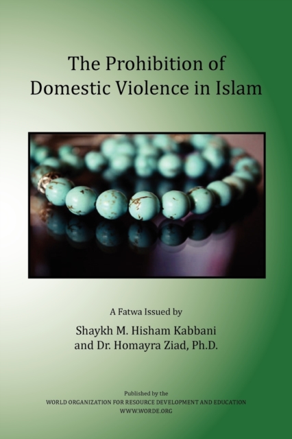 The Prohibition of Domestic Violence in Islam, Paperback / softback Book